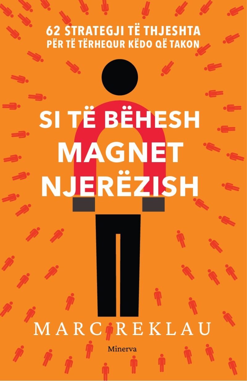 Si të bëhesh magnet njerëzish