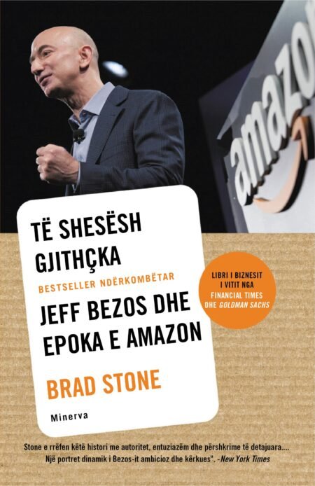 Të shesësh gjithça: Jeff Bezos dhe epoka e Amazon