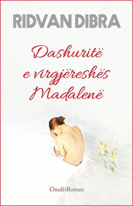 Dashuritë e virgjëreshës Madalenë