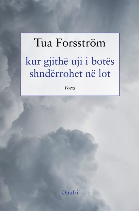 Kur gjithë uji i botës shndërrohet në lot