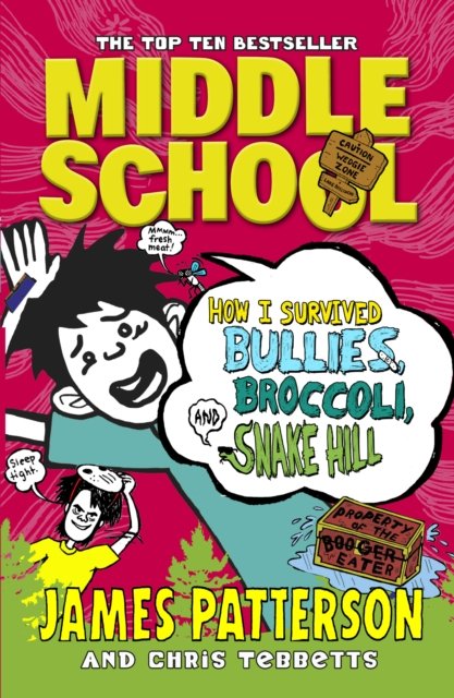 Middle School How I Survived Bullies, Broccoli, Snake Hill