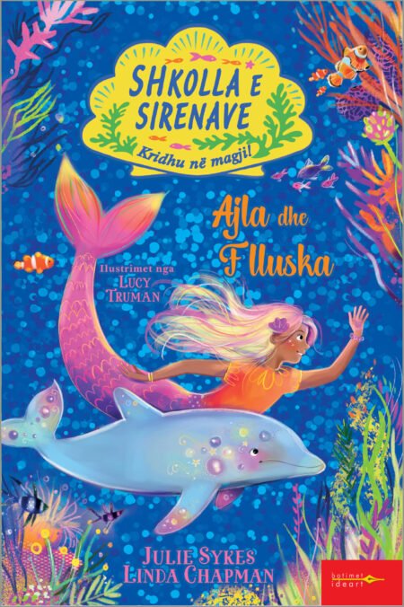 Shkolla e Sirenave – Ajla dhe Flluska