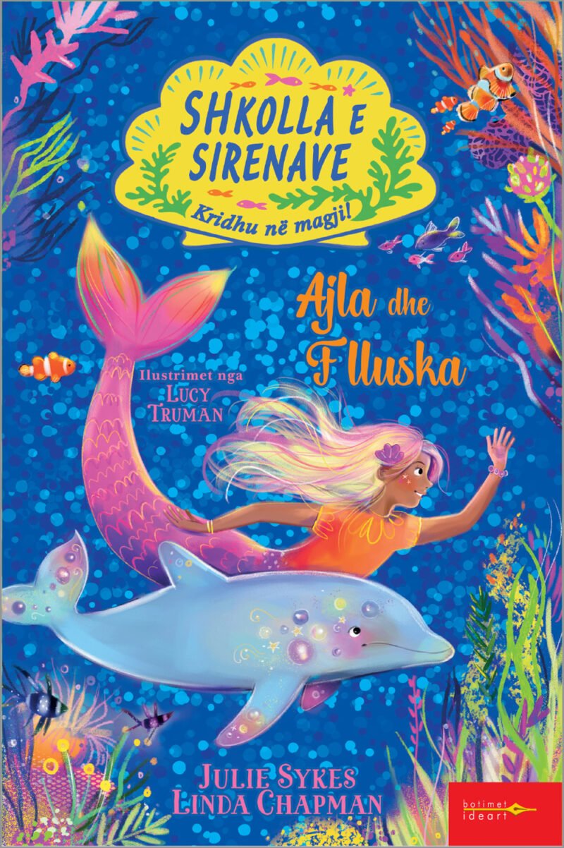 Shkolla e Sirenave – Ajla dhe Flluska