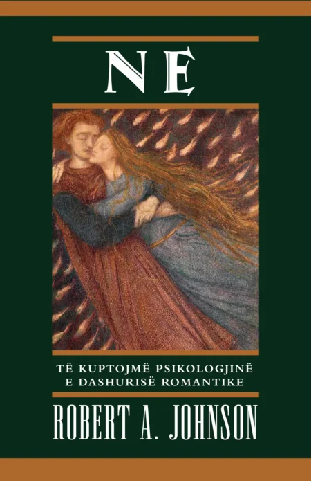 Ne: Të kuptojmë psikologjinë e dashurisë romantike