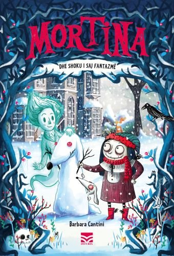 Mortina Dhe Shoku i Saj Fantazmë