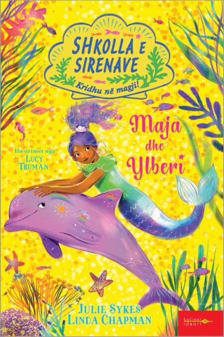 Shkolla e Sirenave – Maja dhe Ylberi