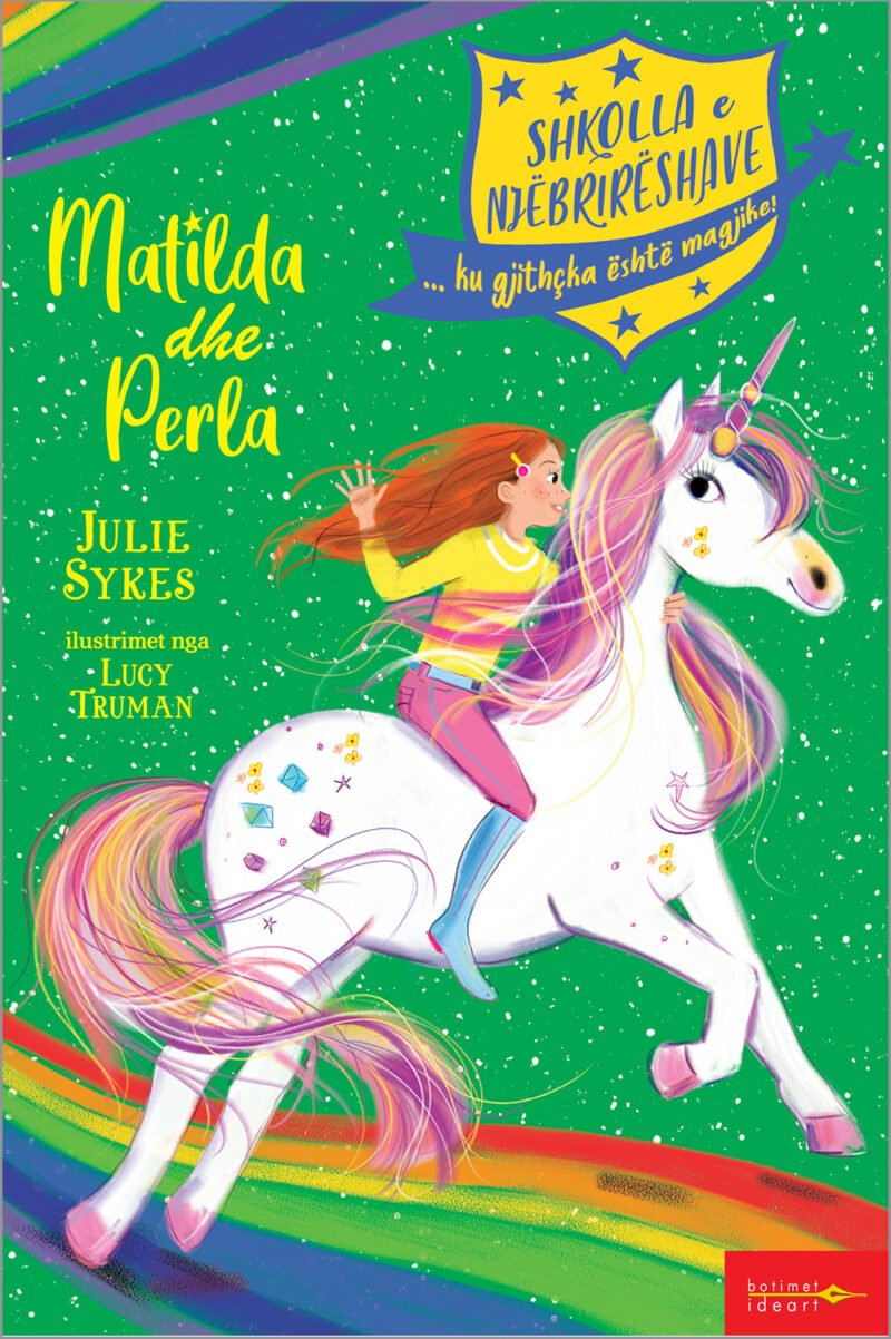 Shkolla e Njëbrirëshave – Matilda dhe Perla