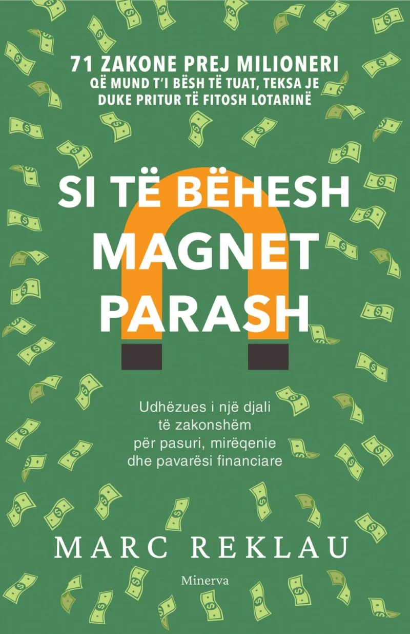 Si të bëhesh magnet parash