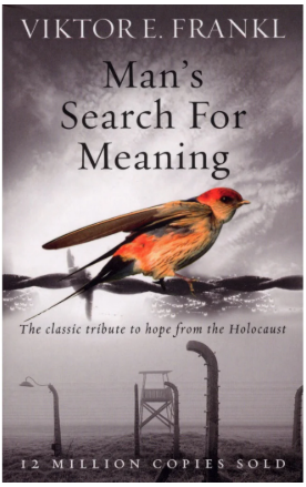 Man's Search For Meaning