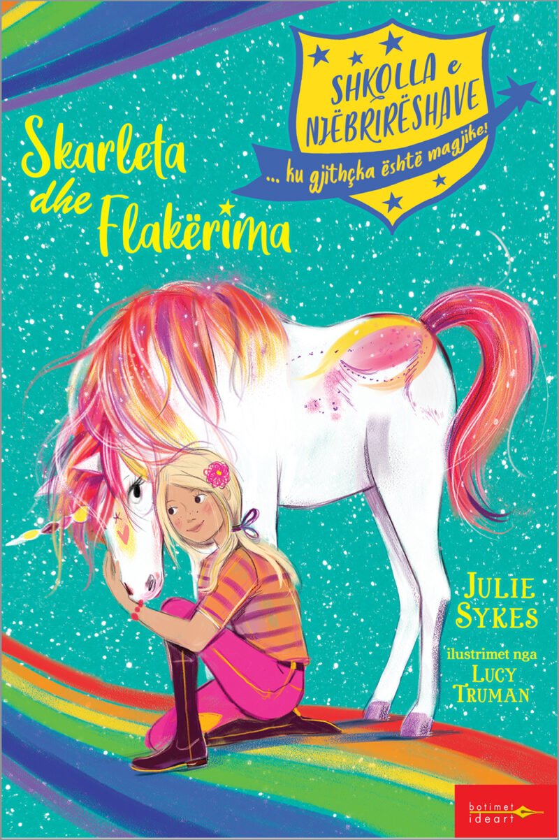 Shkolla e Njëbrirëshave – Skarleta dhe Flakërima