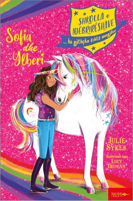 Shkolla e Njëbrirëshave – Sofia dhe Ylberi