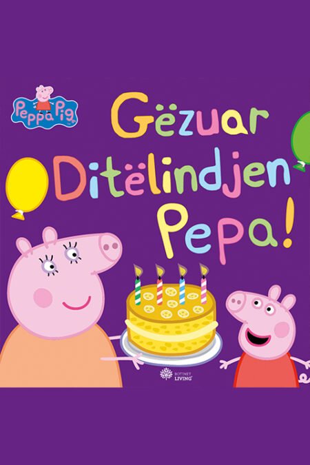 Gëzuar ditëlindjen, Pepa!