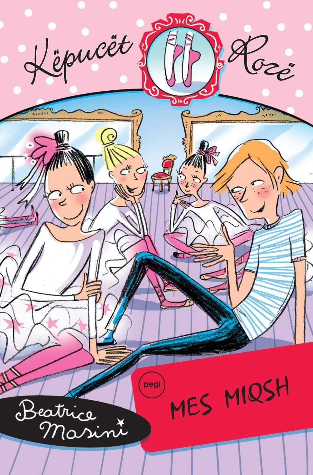 Këpucët Rozë 3:Mes Miqsh