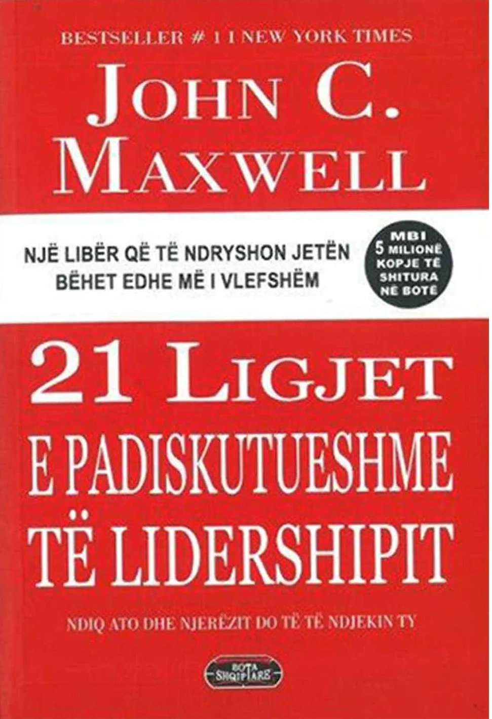 21 ligjet e padiskutueshme të lidershipit