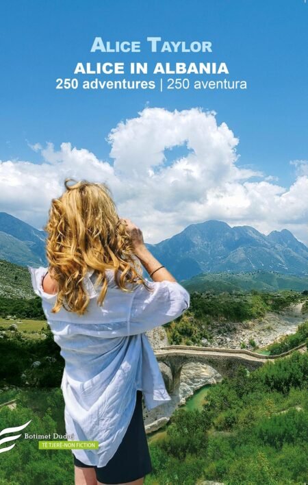 Alice in Albania: 250 adventures | 250 aventura