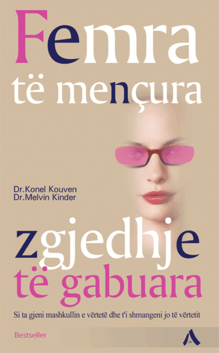 Femra Të Mençura, Zgjedhje Të Gabuara