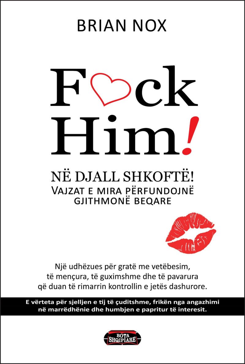 Fuck him Në djallë shkoftë !