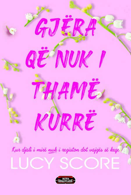 Gjërat që nuk i thamë kurrë