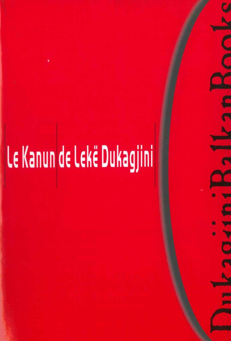 Le Kanun De Leke Dukagjini