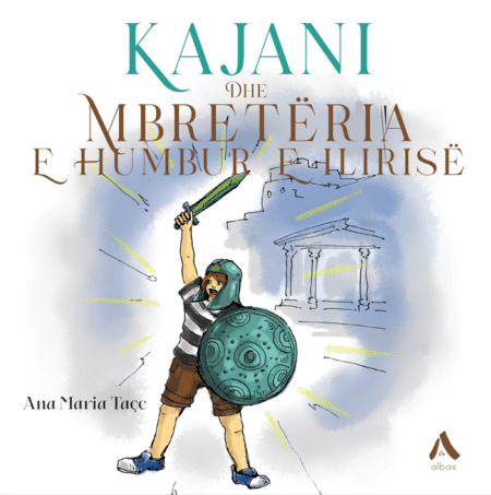 Kajani Dhe Mbretëria e Humbur e Ilirisë