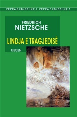 Lindja e Tragjedisë