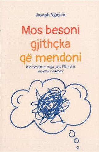 Mos besoni gjithçka që mendoni