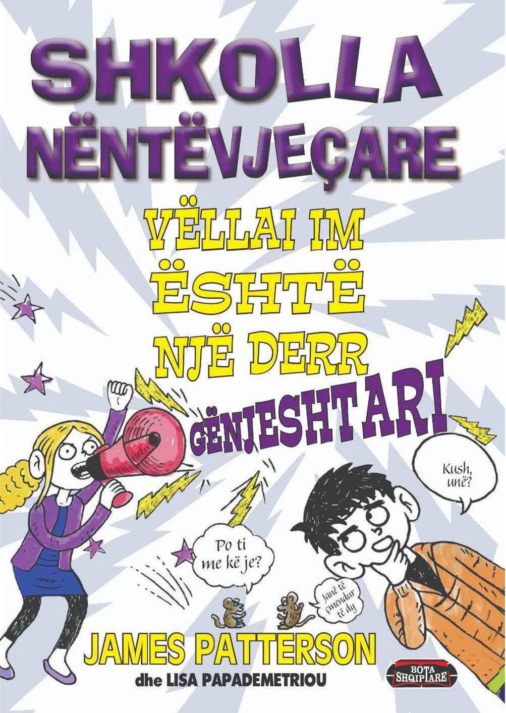 Shkolla Nëntëvjecare :Vëllai Im Është Një Derr Gënjeshtari