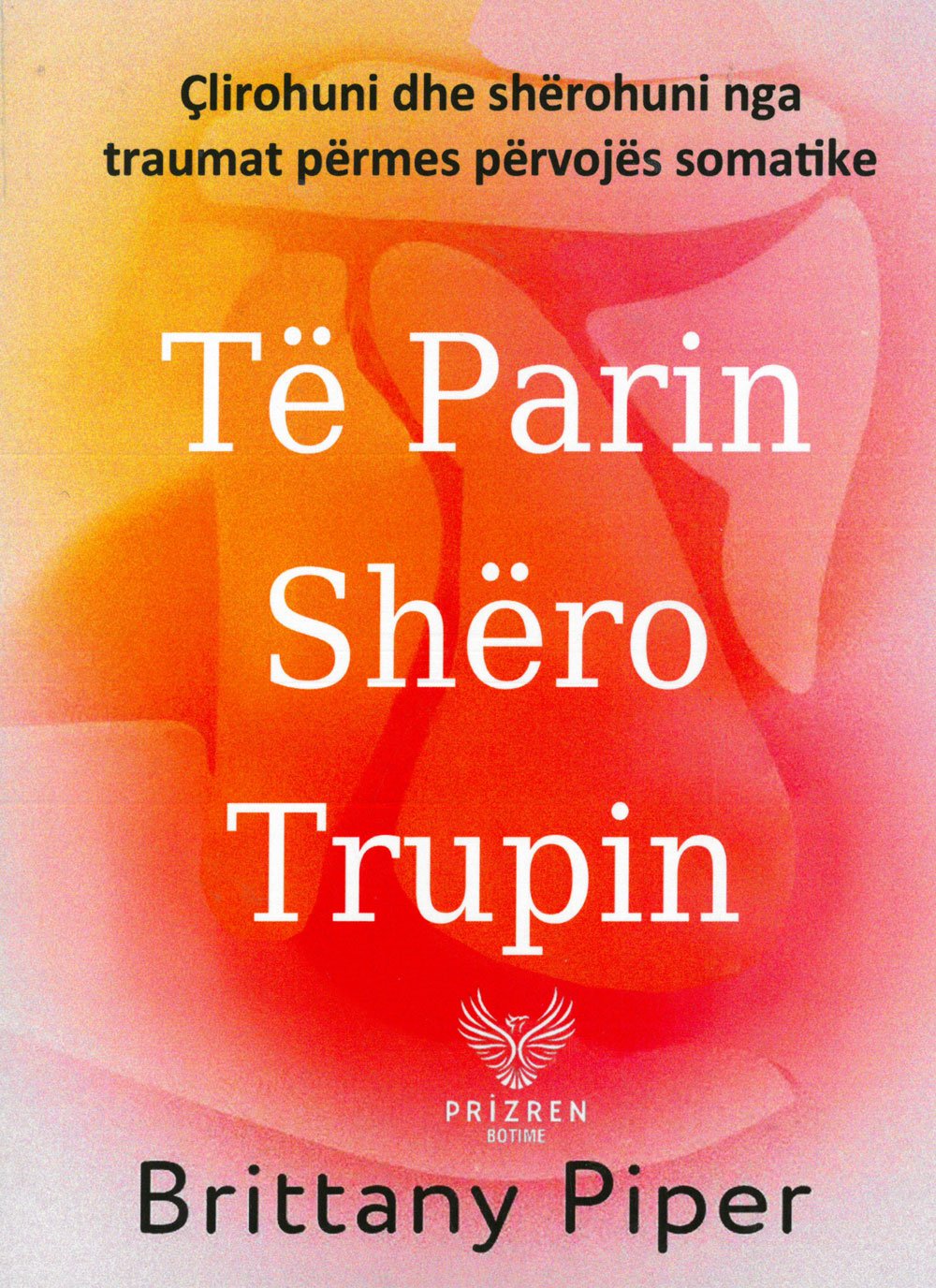 Të parin shëro trupin