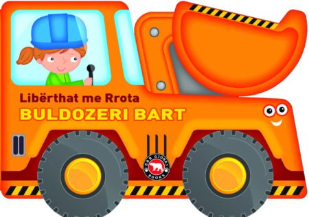 Liberthat me rrota - Buldozeri Bart