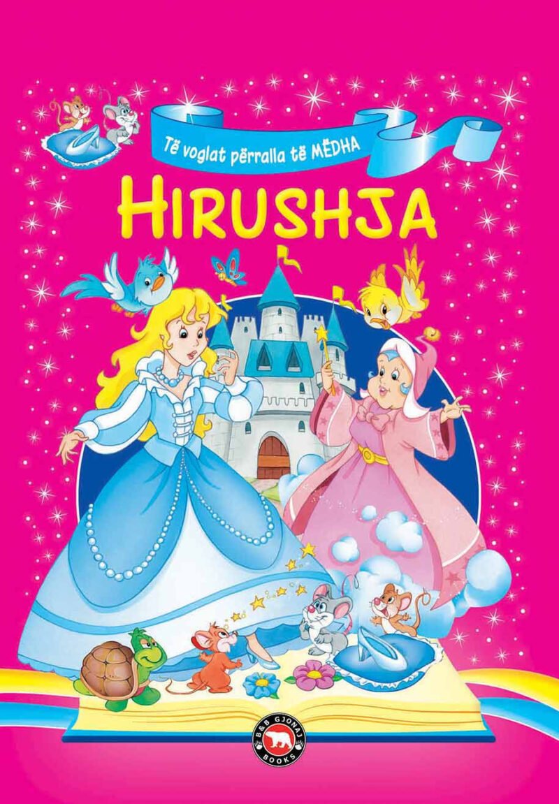 Të voglat përralla të mëdha– Hirushja