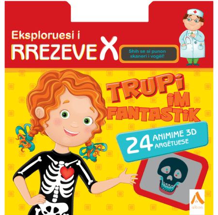 Eksploruesi i rrezeve X – Trupi im fantastik